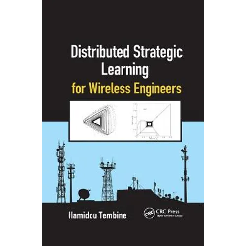 Distributed Strategic Learning for Wireless Engineers - Paperback