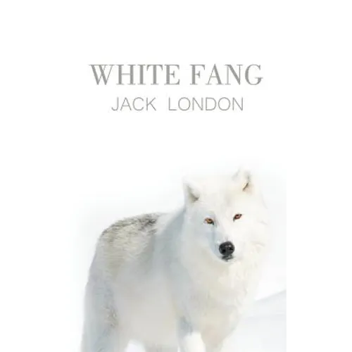 White Fang - Hardcover