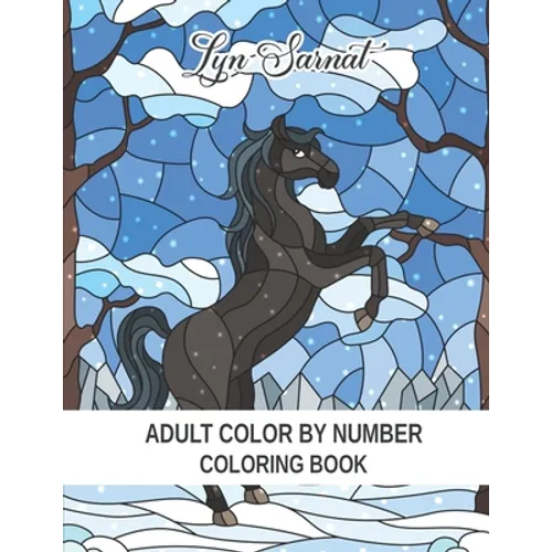Adult Color By Number Coloring Book: Stress Relieving Design and Relaxing Coloring Pages - Paperback