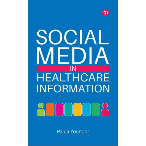 Social Media in Healthcare Information - Paperback