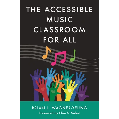 Accessible Music Classroom for All - Hardcover