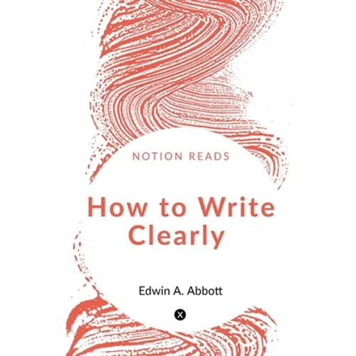 How to Write Clearly - Paperback