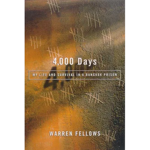 4,000 Days: My Life and Survival in a Bangkok Prison - Paperback