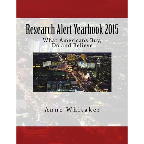 Research Alert Yearbook 2015: What Americans Buy, Do and Believe - Paperback