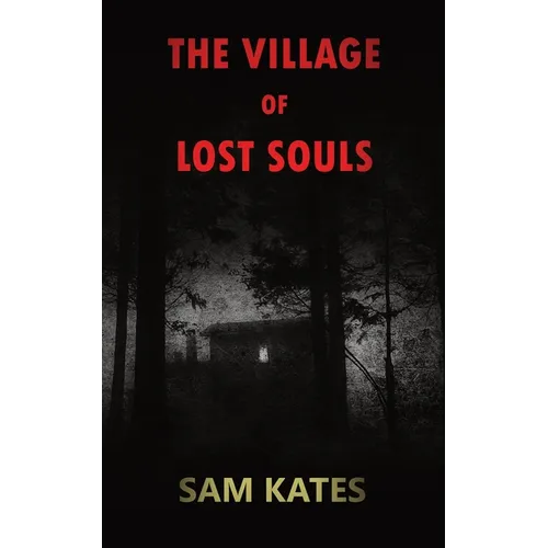The Village of Lost Souls - Paperback