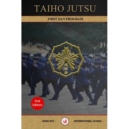 Taiho Jutsu - First Dan Program (English) - Paperback