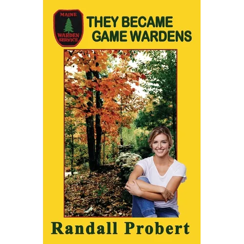 They Became Game Wardens - Paperback