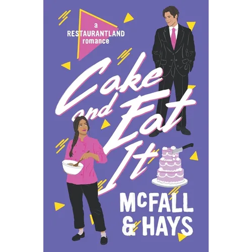 Cake and Eat It: A Restaurantland Romance - Paperback