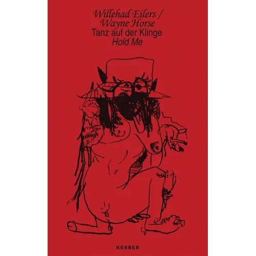 Willehad Eilers / Wayne Horse: Hold Me - Hardcover