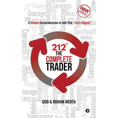 212° the Complete Trader: A Unique Comprehension to Add That 
