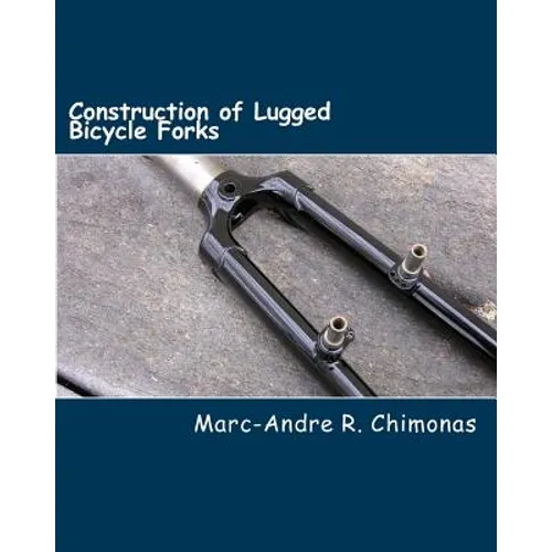 Construction of Lugged Bicycle Forks