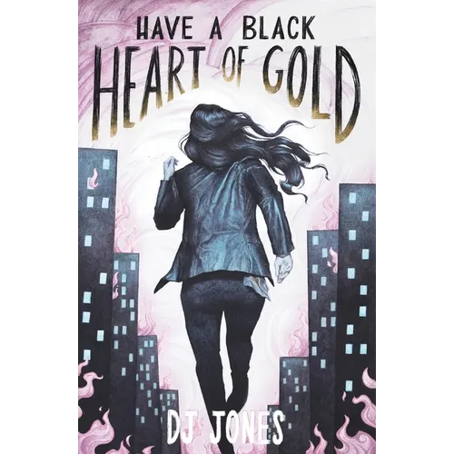 Have a Black Heart of Gold - Paperback
