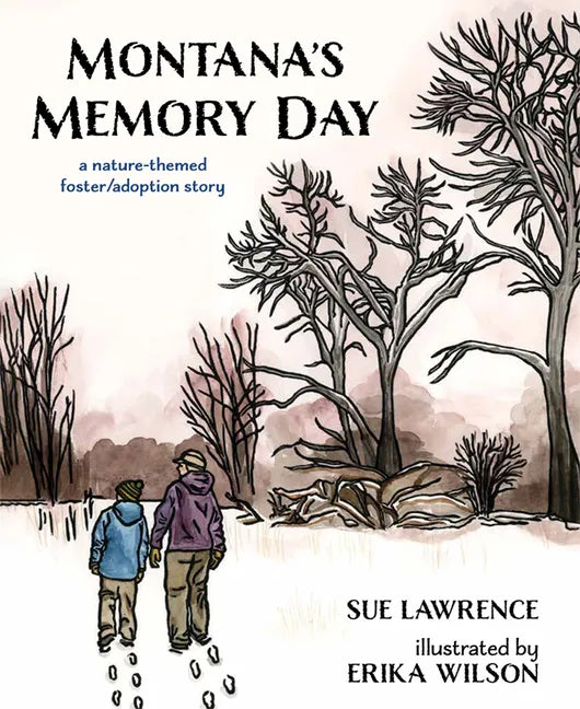 Montana's Memory Day: A Nature-Themed Foster/Adoption Story - Hardcover