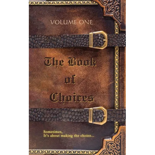 The Book of Choices: Volume One - Paperback