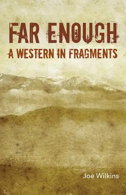 Far Enough: A Western in Fragments - Paperback