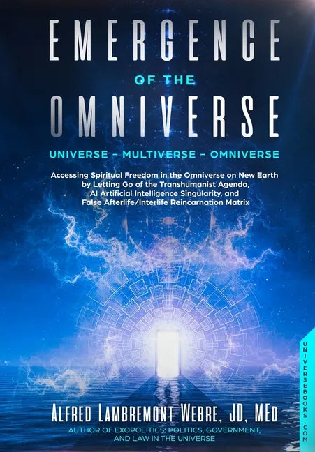 Emergence of the Omniverse: Universe - Multiverse - Omniverse - Paperback