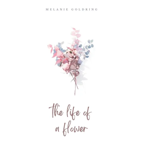 The life of a flower - Paperback