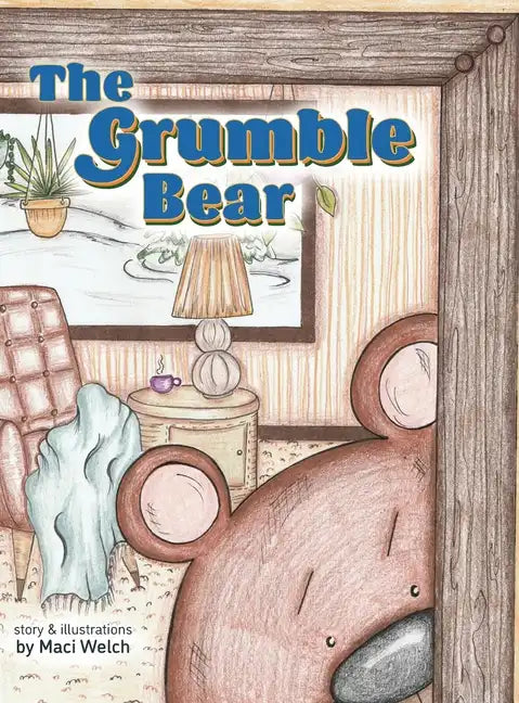 The Grumble Bear - Hardcover