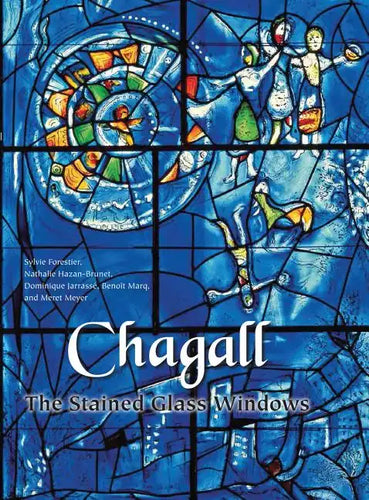 Chagall: The Stained Glass Windows - Hardcover