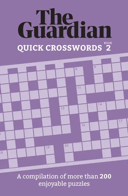 The Guardian Quick Crosswords 2: A Compilation of More Than 200 Enjoyable Puzzles - Paperback