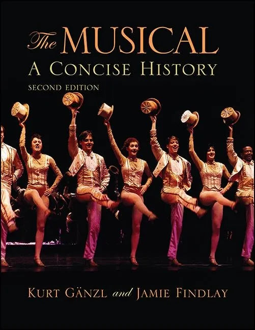 The Musical: A Concise History - Paperback