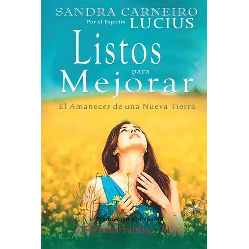 Listos Para Mejorar: El Amanecer de la Nueva Tierra - Paperback