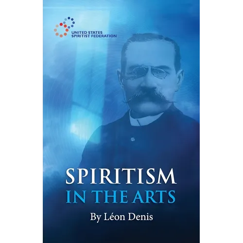 Spiritism in the Arts - Paperback