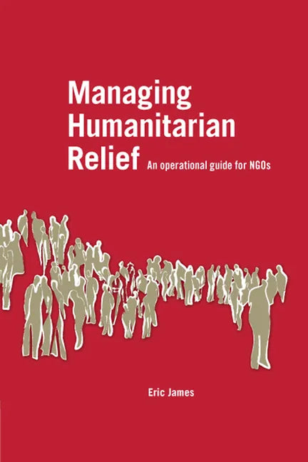 Managing Humanitarian Relief - Paperback