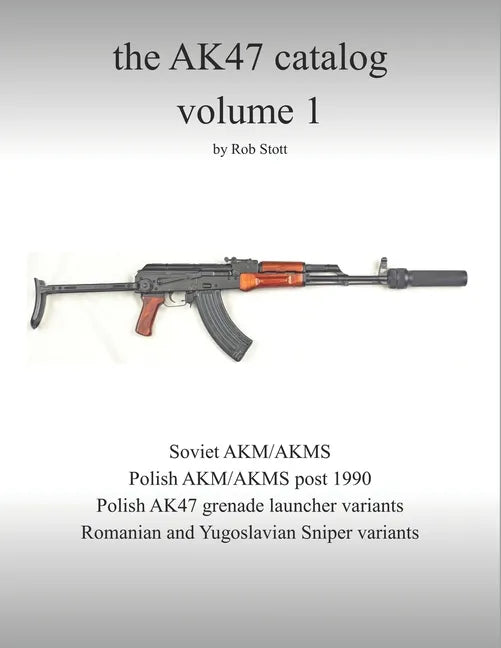 The AK47 catalog volume 1: Amazon edition - Paperback