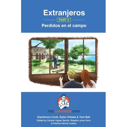 Extranjeros - Part 3 - Perdidos en el campo: Spanish Sentence Builder - Readers - Paperback