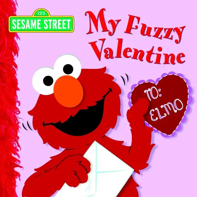 My Fuzzy Valentine (Sesame Street) - Board Book