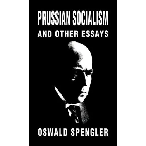 Prussian Socialism and Other Essays - Hardcover