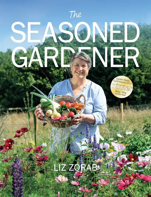 The Seasoned Gardener: Exploring the Rhythm of the Gardening Year - Paperback