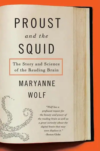 Proust and the Squid: The Story and Science of the Reading Brain - Paperback