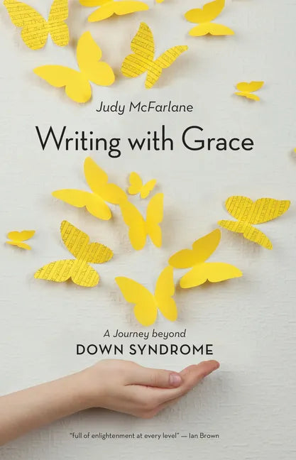 Writing with Grace: A Journey Beyond Down Syndrome - Paperback