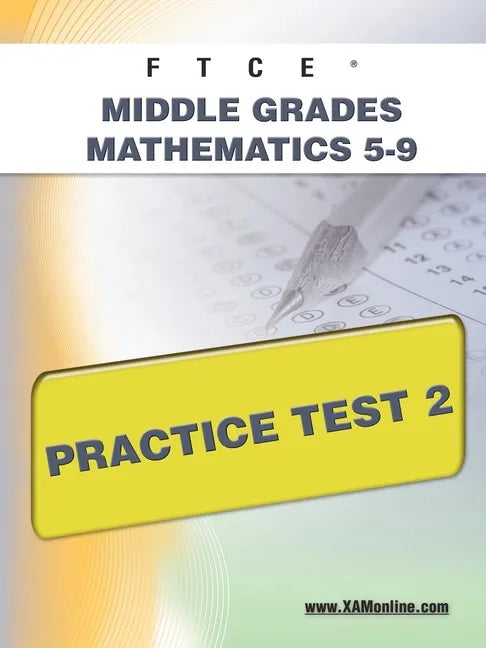 FTCE Middle Grades Math 5-9 Practice Test 2 - Paperback