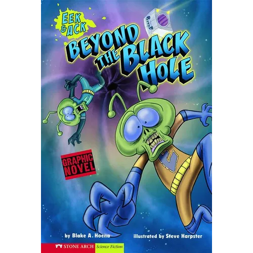 Beyond the Black Hole: Eek & Ack - Paperback