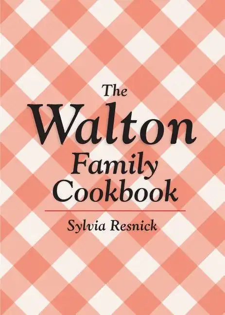The Walton Family Cookbook - Paperback
