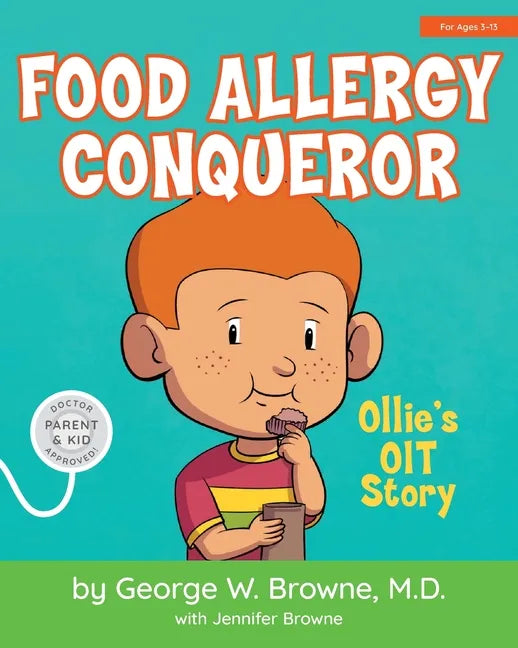Food Allergy Conqueror: Ollie's OIT Story - Paperback