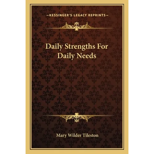 Daily Strengths For Daily Needs - Paperback