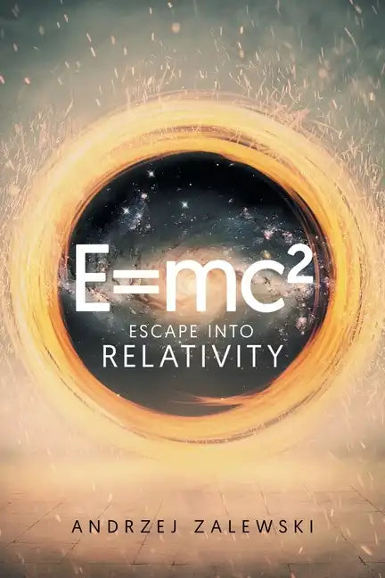 E=Mc²: Escape into Relativity - Paperback