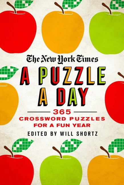 The New York Times a Puzzle a Day: 365 Crossword Puzzles for a Year of Fun - Paperback