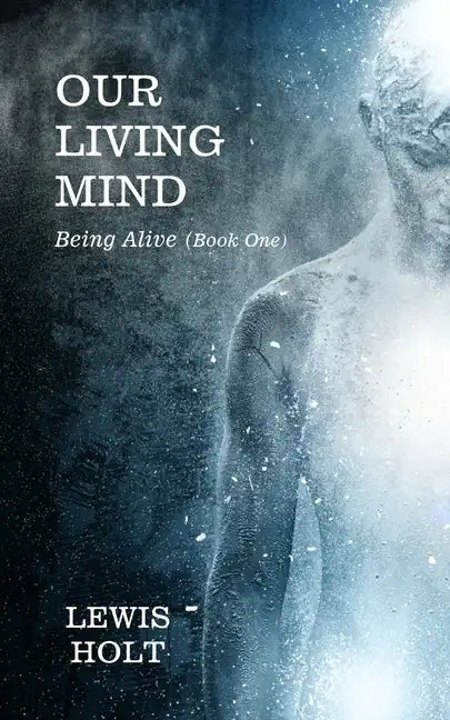 Our Living Mind - Paperback