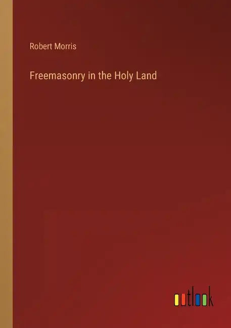 Freemasonry in the Holy Land - Paperback