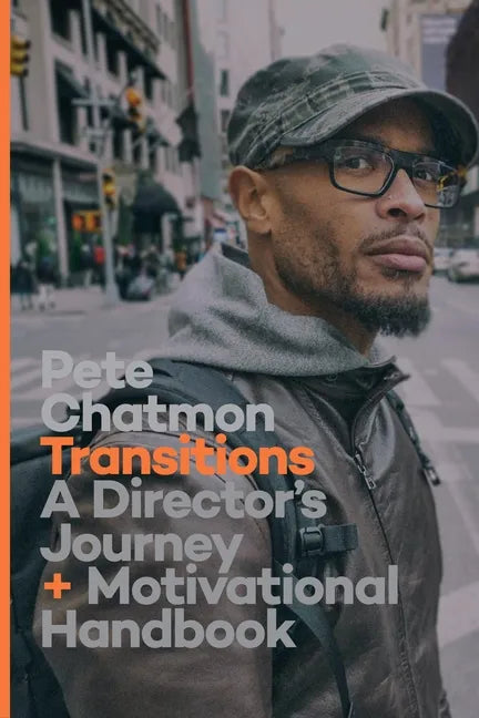 Transitions: A Director's Journey and Motivational Handbook - Paperback