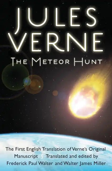 The Meteor Hunt: The First English Translation of Verne's Original Manuscript - Paperback