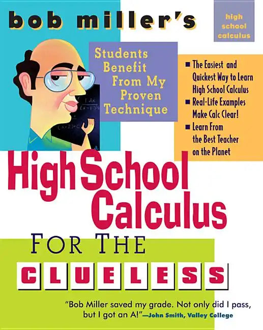 Bob Miller's High School Calc for the Clueless - Honors and AP Calculus AB & BC - Paperback