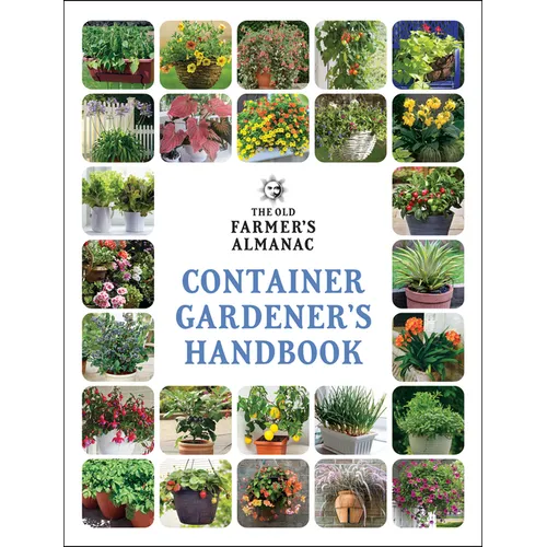 The Old Farmer's Almanac Container Gardener's Handbook - Paperback