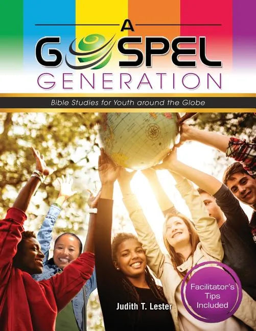 A Gospel Generation: Bible Studies for Youth around the Globe - Paperback