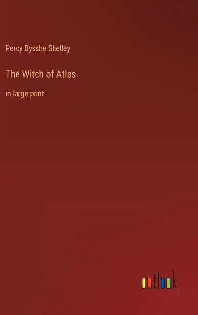The Witch of Atlas: in large print - Hardcover